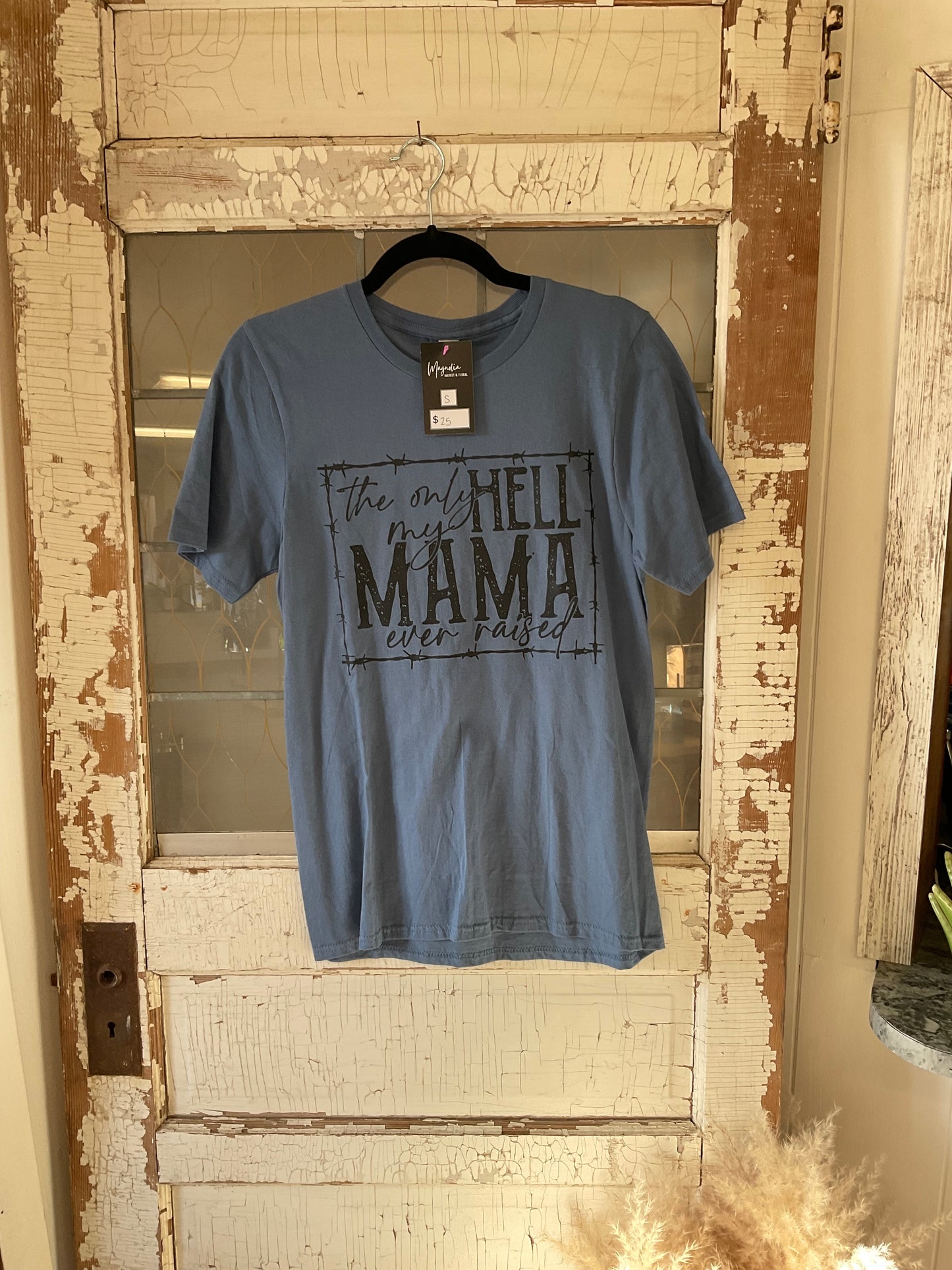 Mama Raised Tee