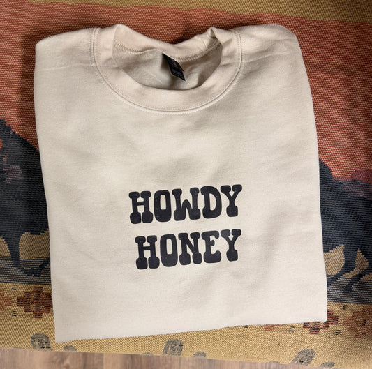 Howdy Honey Crewneck